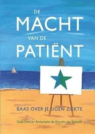 Cees Smit - DE MACHT VAN DE PATIENT Baas over je eigen ziekte (Hardcover/Gebonden) Nieuw/Gesealed - 1