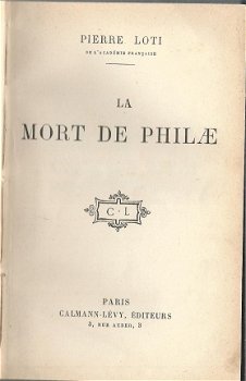 PIERRE LOTI**LA MORT DE PHILAE**HARDCOVER COULEUR VERTE**CALMANN-LEVY - 1