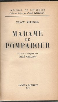 NANCY MITFORD**MADAME POMPADOUR**TRADUIT DE L' ANGLAIS PAR RENE CHALUPT - 1