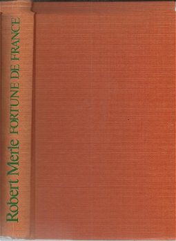 ROBERT MERLE**FORTUNE DE FRANCE**FRANCE LOISIRS**HARDCOVER CARTON BEIGE** - 1