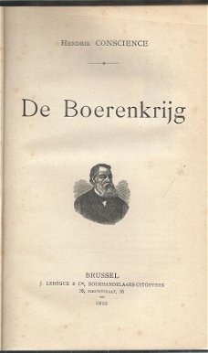 HENDRIK CONSCIENCE**DE BOERENKRIJG**1912**J. LEBEGUE & Cie, BOEKHANDELAARS-UITGEVERS -NIEUWSTRAAT ,3