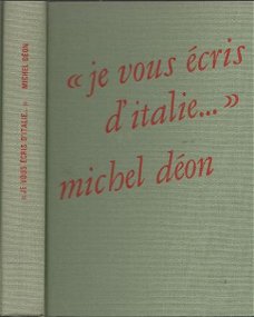 MICHEL DEON**JE VOUS ECRIS D' ITALIE.**CERCLE DU NOUVEAU**