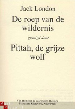 JACK LONDON**DE ROEP VAN DE WILDERNIS**PITTAH ,DE GRIJZE WOL - 2