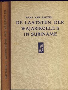 HANS VAN AMSTEL**DE LAATSTEN DER WAJARIKOELE' S IN SURINAME*