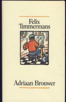 FELIX TIMMERMANS**ADRIAAN BROUWER**TEXTUUR+GOU