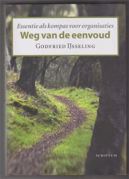 Godfried IJsseling: Weg van de eenvoud - 1