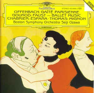 Seiji Ozawa - Offenbach: Gaite Parisienne; Gounod: Faust-Ballet Music; Chabrier: Espana; Thomas: Mig - 1