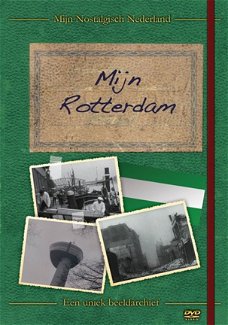 Mijn Nostalgisch Nederland - Rotterdam  (DVD)  Nieuw