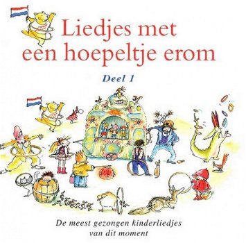 Liedjes Met Een Hoepeltje Erom Deel 1 (CD) Nieuw/Gesealed - 1