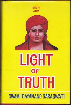 Swami Dayanand Saraswati: Light of Truth - 1