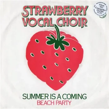 Strawberry Vocal Choir ‎: Summer Is A Coming (1982) - 1