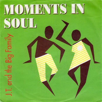 J. T. And The Big Family : Moments In Soul (1990) - 1