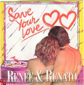 Renée & Renato : Save your love (1982) - 1
