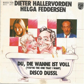 Dieter Hallervorden / Helga Feddersen ‎: Du, Die Wanne Ist Voll (1978) - 1