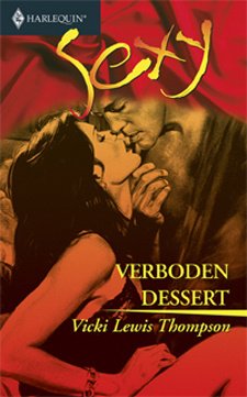 Sexy 25: Vicki lewis Thompson - Verboden Dessert