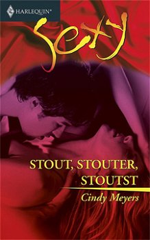 Sexy 107: Cindi Myers - Stout Stouter, Stoutst - 1