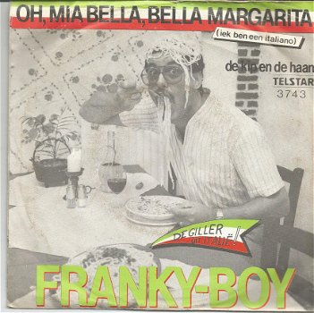 Frankie-Boy : Oh, Mia Bella, Bella Margarita (1982) - 1