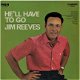 LP - Jim Reeves - He'll have to go - 1 - Thumbnail