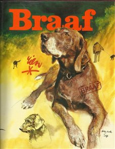 Rien Poortvliet  -  Braaf  (Hardcover/Gebonden)