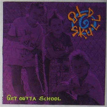 LP - Old Skull - Get outta school - 0