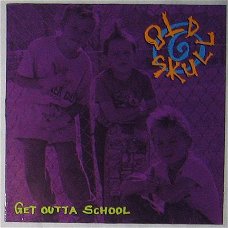 LP - Old Skull - Get outta school