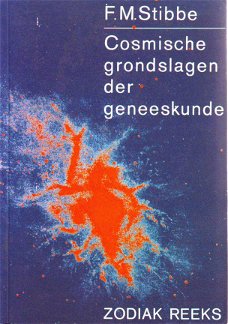 Cosmische grondslagen der geneeskunde, F.M.Stibbe