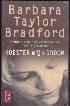 Barbara Taylor Bradford Koester mijn droom - 1