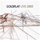 MUZIEK DVD + CD - Coldplay live 2003 - 0 - Thumbnail