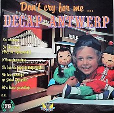 LP - Decap Antwerp - Don't cry for me