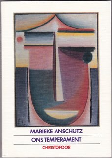 Marieke Anschütz: Ons temperament