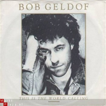 Bob Geldof : This is the world calling (1986) - 1