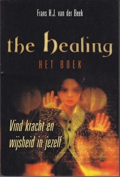 Frans H.J. van der Beek: The healing - het boek - 1