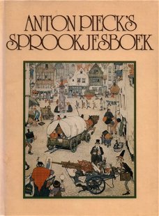 Anton Pieck s Sprookjesboek  (Hardcover/Gebonden)