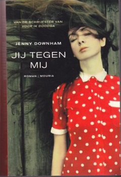 Jenny Downham - Jij tegen mij - 1