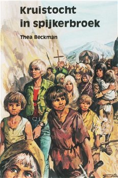 Thea Beckman - Kruistocht in Spijkerbroek (Hardcover/Gebonden) - 1