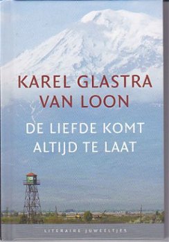 Literaire juweeltjes Karel Glastra van Loon - De liefde komt - 1