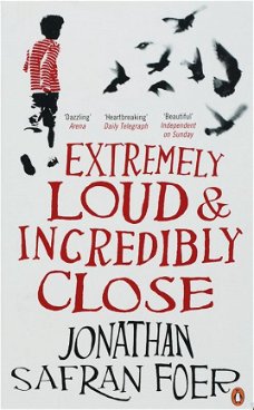 Jonathan Safran Foer  - Extremely Loud and Incredibly Close  (Engelstalig)