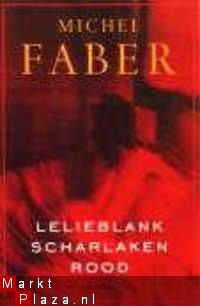 Michel Faber Lelie blank, scharlaken rood - 1