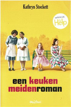 Kathrynn Stockett - Een keukenmeidenroman - 1