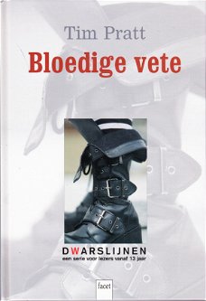 BLOEDIGE VETE - Tim Pratt