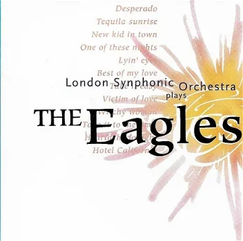 CD - The Eagles - London Synphonic Orchestra plays the Eagles - 0