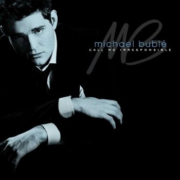 Michael Bublé - Call Me Irresponsible (CD) - 1