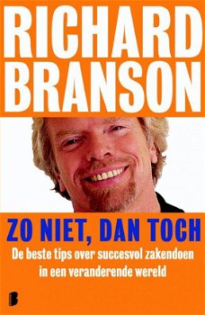 Richard Branson - Zo Niet, Dan Toch - 1
