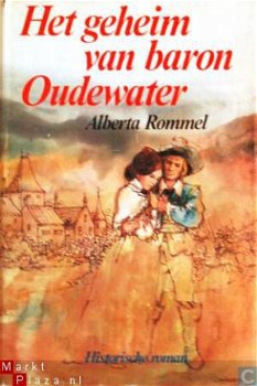 Alberta Rommel Het geheim van oudewater - 1