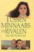 Hillary Norman Tussen minnaars en rivalen - 1