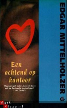 Edgar Mittelholzer  Een ochtend op kantoor