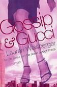 Lauren Weisberger Gossip & Gucci