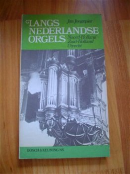 Langs Nederlandse orgels door Jan Jongepier - 1
