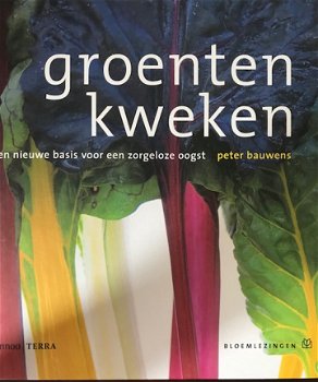 Groenten kweken, Peter Bauwens - 1