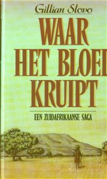 Gillian Slovo Waar het bloed kruipt - 1